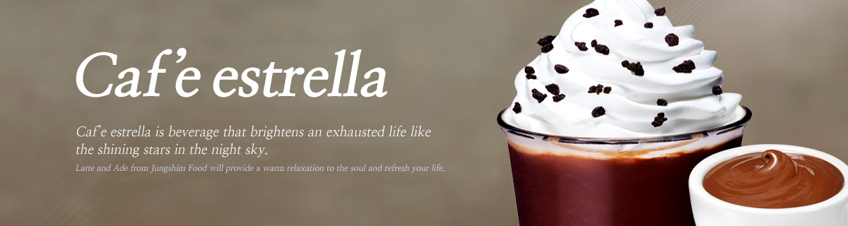 Caf ’e estrella Caf’e estrella is beverage that brightens an exhausted life like the shining stars i